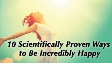 10 Scientifically Proven Ways to Be Incredibly Happy