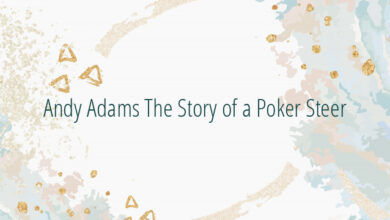 Andy Adams The Story of a Poker Steer