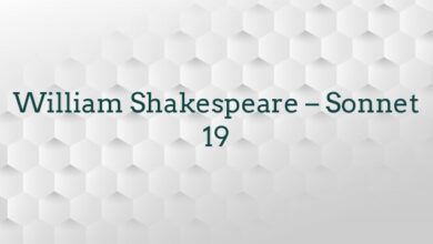 William Shakespeare – Sonnet 19