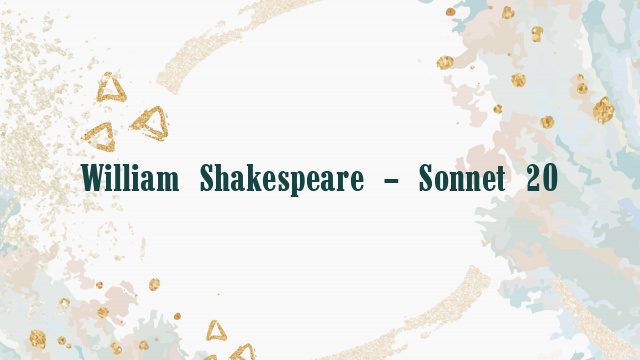 William Shakespeare – Sonnet 20