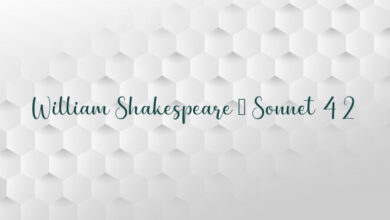 William Shakespeare – Sonnet 42