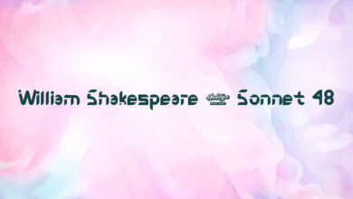 William Shakespeare – Sonnet 48