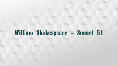 William Shakespeare – Sonnet 51