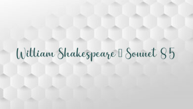 William Shakespeare – Sonnet 85