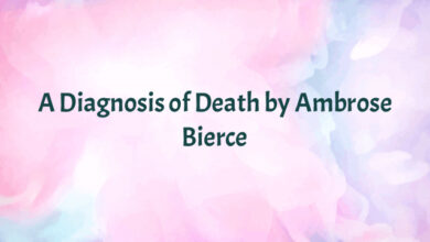 A Diagnosis of Death by Ambrose Bierce