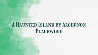 A Haunted Island by Algernon Blackwood