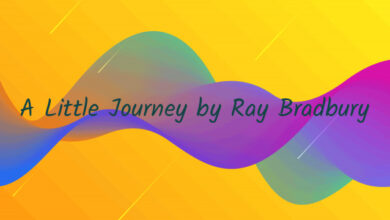 A Little Journey by Ray Bradbury