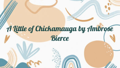 A Little of Chickamauga by Ambrose Bierce