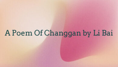 A Poem Of Changgan by Li Bai