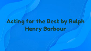 Acting for the Best by Ralph Henry Barbour