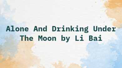 Alone And Drinking Under The Moon by Li Bai