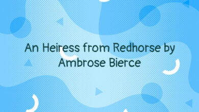 An Heiress from Redhorse by Ambrose Bierce