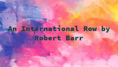 An International Row by Robert Barr