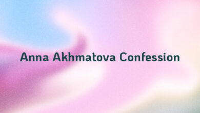 Anna Akhmatova Confession