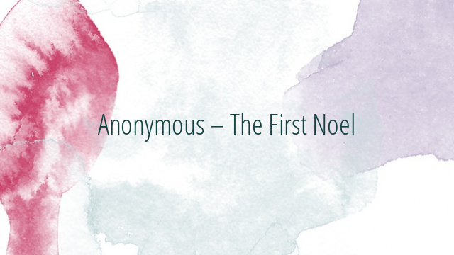 Anonymous – The First Noel