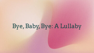 Bye, Baby, Bye: A Lullaby