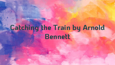 Catching the Train by Arnold Bennett