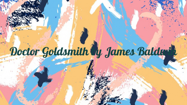 Doctor Goldsmith by James Baldwin