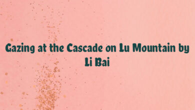 Gazing at the Cascade on Lu Mountain by Li Bai