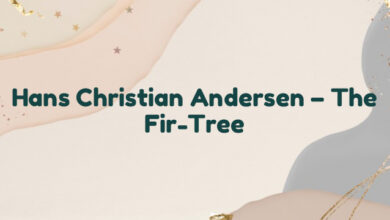 Hans Christian Andersen – The Fir-Tree