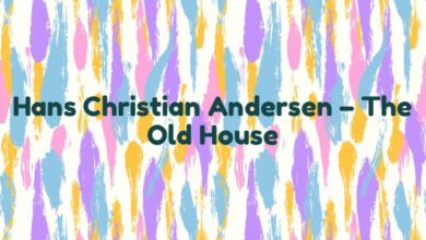 Hans Christian Andersen – The Old House