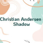 Hans Christian Andersen – The Shadow