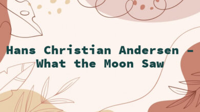 Hans Christian Andersen – What the Moon Saw