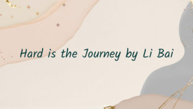 Hard is the Journey by Li Bai