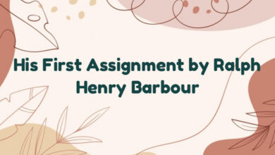 His First Assignment by Ralph Henry Barbour