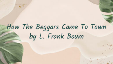 How The Beggars Came To Town by L. Frank Baum