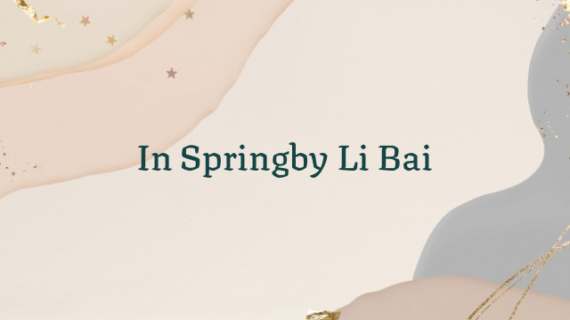 In Springby Li Bai