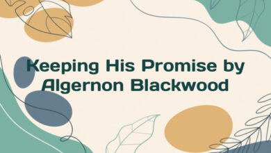 Keeping His Promise by Algernon Blackwood