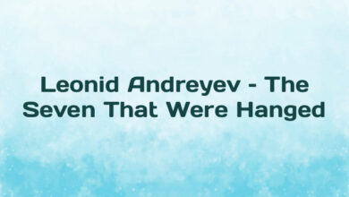 Leonid Andreyev – The Seven That Were Hanged