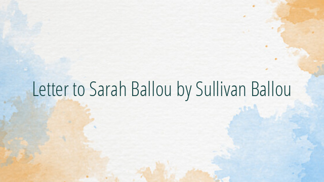 Letter to Sarah Ballou by Sullivan Ballou