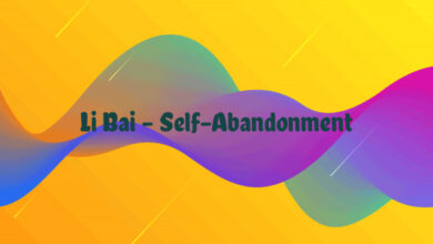 Li Bai – Self-Abandonment