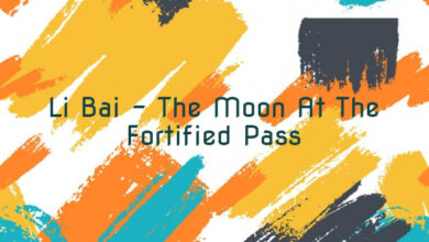 Li Bai – The Moon At The Fortified Pass