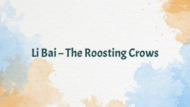 Li Bai – The Roosting Crows