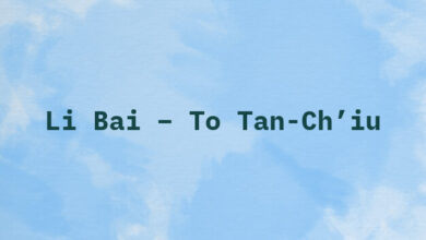 Li Bai – To Tan-Ch’iu