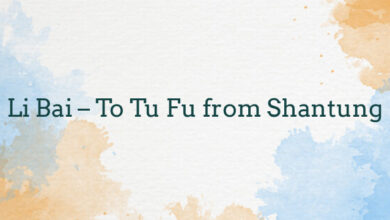 Li Bai – To Tu Fu from Shantung