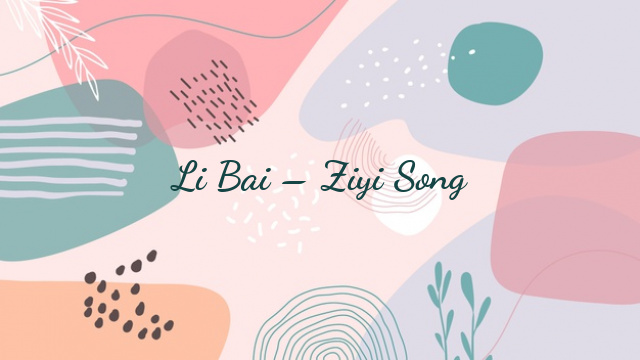 Li Bai – Ziyi Song