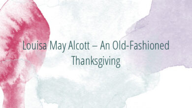 Louisa May Alcott – An Old-Fashioned Thanksgiving