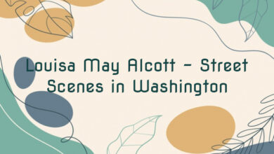 Louisa May Alcott – Street Scenes in Washington