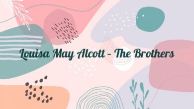 Louisa May Alcott – The Brothers