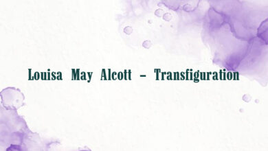 Louisa May Alcott – Transfiguration