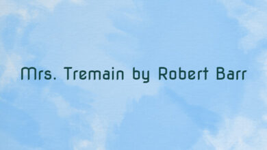 Mrs. Tremain by Robert Barr