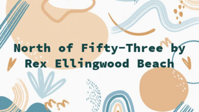 North of Fifty-Three by Rex Ellingwood Beach