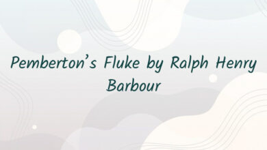 Pemberton’s Fluke by Ralph Henry Barbour