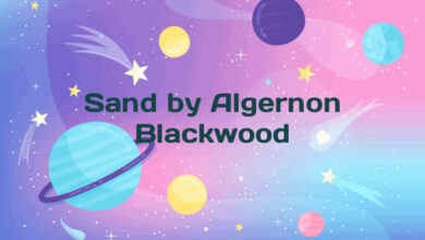 Sand by Algernon Blackwood