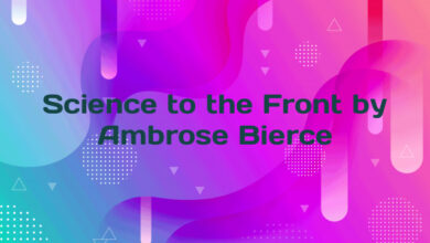 Science to the Front by Ambrose Bierce