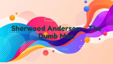 Sherwood Anderson – The Dumb Man